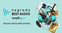Audio Oscary po raz czwarty! Nagrody Best Audio Empik Go w nowej odsłonie