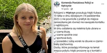 Kolejna nastolatka zaginęła. Policja i stęskniona rodzina szuka 15-letniej Majki Kubacz