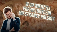 W co wierzyli prehistoryczni mieszkańcy Polski?