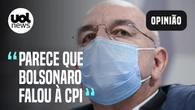 "Com Osmar Terra, Bolsonaro deu depoimento indireto à CPI", avalia Kennedy Alencar