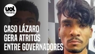 Caso Lázaro: caçada a serial killer do DF gera atrito entre governadores Ibaneis e Caiado