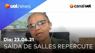 Demissão de Salles: Marina Silva fala da saída e novo ministro | UOL News Manhã (24/06/2021)