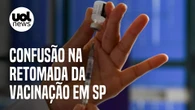 Pessoas rejeitam Coronavac e confundem cronograma em São Paulo após dia de suspensão