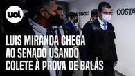 Deputado Luis Miranda usa colete à prova de balas ao chegar ao Senado para depor à CPI