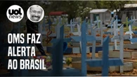 OMS pede reforço de medidas sanitárias e alerta: só vacina não vai parar a covid no Brasil