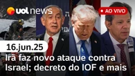 UOL News 1ª Edição com Natália Mota | Programa Completo | 16 de junho de 2025