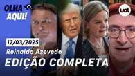 Reinaldo Azevedo: tarifas de Trump, Bolsonaro-Tarcísio, agenda 'carregada' de Gleisi e mais 12/03/25