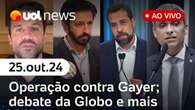 Boulos e Marçal fazem live amigável; debate da Globo; operação da PF contra Gustavo Gayer | UOL News 25/10/24