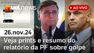 Relatório da PF que indicia Bolsonaro é liberado por Moraes: veja detalhes e prints 26/11/24