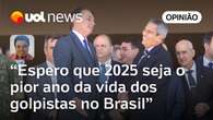 Sakamoto: Golpistas precisam de punição; que 2025 traga isso e muito mais para eles