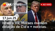 UOL News 2ª Edição com Diego Sarza | Programa Completo | 17 de junho de 2025