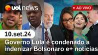 Governo Lula é condenado a indenizar Bolsonaro; Nunes x Pablo Marçal; Silvio Almeida e+ | UOL News 10/09/24