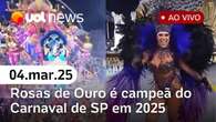 Rosas de Ouro é a campeã do Carnaval de São Paulo em 2025 l UOL News Especial: veja notas 04/03/25