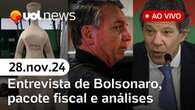 Bolsonaro recebeu ministros do STF enquanto tramava golpe; foragida do 8/1 presa; isenção de IR 28/11/24