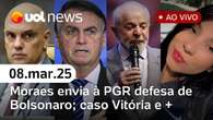 Moraes manda defesa de Bolsonaro para PGR; caso Vitória; Lula indica advogada para STM e + |UOL News 08/03/25