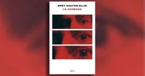 Le schegge di Bret Easton Ellis, un grande affresco disarmato e candido