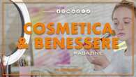 Cosmetica & Benessere Magazine - 7/9/2024