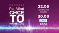 „Re_Mind. Chcę to powiedzieć”. Znani artyści zaśpiewają o emocjach