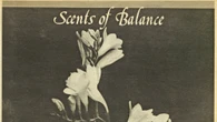 From the Archive: ‘Scents of Balance’