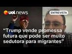 Trump vende promessa sedutora ao financiar 'autodeportação' de migrantes, analisa professor