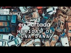 EN PORTADA | "HERIDAS DE UNA DANA": CÓMO se SOBREVIVE a una TRAGEDIA de esa MAGNITUD | RTVE Noticias