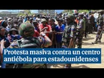 Cientos de personas se manifiestan en Kenia contra un centro antiébola para estadounidenses