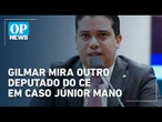Júnior Mano: outros deputado do CE entram na mira de Gilmar em investigação l O POVO News
