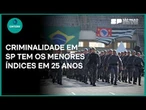 Conteúdo de Marca | São Paulo tem os menores índices de criminalidade em 25 anos