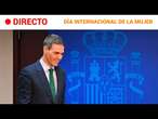 8M  EN DIRECTO: PEDRO SÁNCHEZ CLAUSURA el acto institucional del DÍA INTERNACIONAL DE LA MUJER