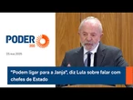 "Podem ligar para a Janja", diz Lula sobre falar com chefes de Estado
