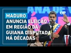 Caracas promove eleições em região da Guiana que Maduro quer anexar à Venezuela