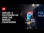 Análise: Falsificação de bebida abre crise entre SP e o Planalto | WW