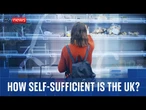 Why experts are getting worried about the UK being able to feed itself