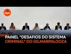 Íntegra do painel "Desafios do sistema criminal" do 14º Fórum de Lisboa