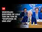 Venceslau: Discurso de Lula tem um tom de 