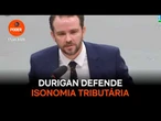 Durigan rebate “sanha arrecadatória” e defende isonomia tributária
