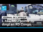 RD Congo: l'AFC/M23 accusé de rapatriement forcés par Human Rights Watch • FRANCE 24