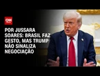 Tarifaço: Brasil faz gesto, mas Trump não sinaliza negociação | CNN PRIME TIME
