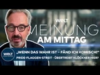 MEINE MEINUNG: Streit um Pride-Flagge vor dem CSD! Fleischhauer kritisiert Klöckner für diese Aktion