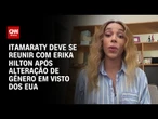 Erika Hilton à CNN: Itamaraty sinalizou encontro para debater troca de gênero em visto | BASTIDORES