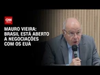 Lula buscou diálogo com os Estados Unidos, afirma Mauro Vieira | CNN 360°