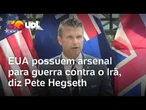 Chefe do Pentágono cita 'preocupação justificada' sobre fortalecimento militar da China; vídeo