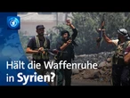 Syrien: Trotz Waffenruhe-Vereinbarung erneut Berichte über Kämpfe