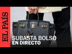 DIRECTO | Subasta bolso Hermès Birkin en París, el más codiciado del mundo