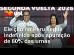 Eleição no Peru: Apuração de 80% das urnas mantém empate técnico entre candidatos
