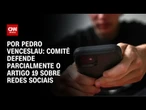 Análise: Comitê defende parcialmente o artigo 19 sobre redes | CNN 360º