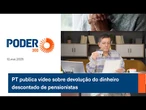 PT publica vídeo sobre devolução do dinheiro descontado de pensionistas