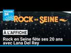 Rock en Seine 2024 : une 20e édition olympique parrainée par Lana Del Rey • FRANCE 24