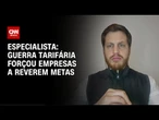 Análise: Guerra tarifária forçou empresas a rever metas | WW