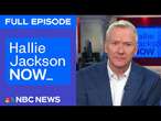 Hallie Jackson NOW - Jan. 24 | NBC News NOW